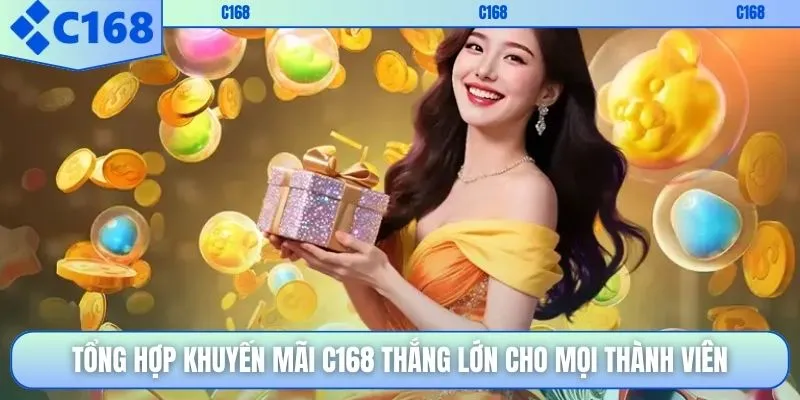 Tổng hợp khuyến mãi C168