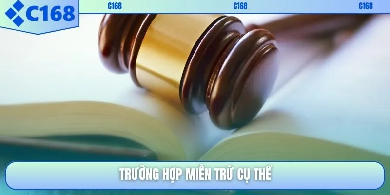 Trường hợp miễn trừ cụ thể